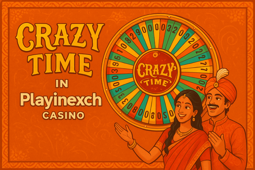 Crazy Time in Playinexch Casino